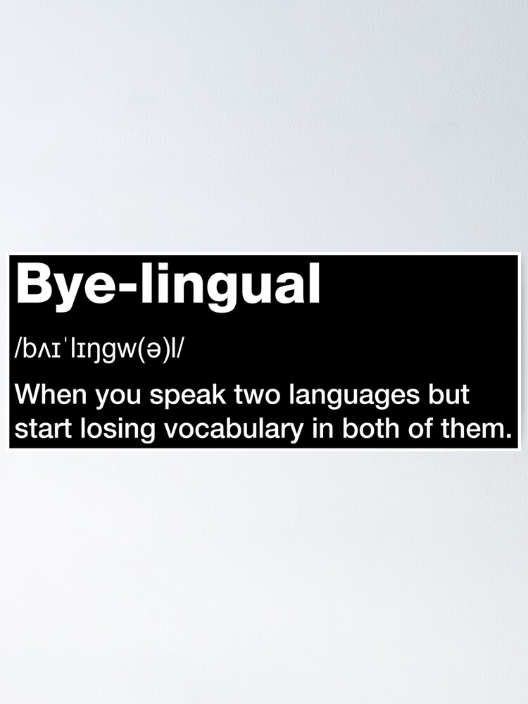 "Byelingual Definition Byelingual Bad Dad Joke" Poster for Sale by
