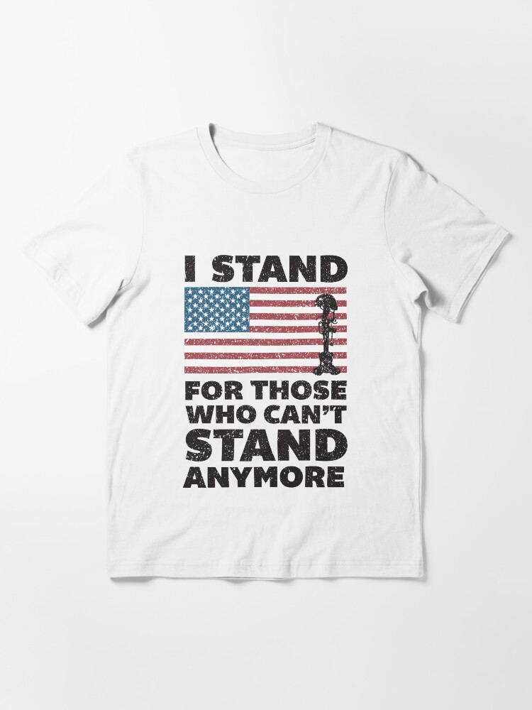 "I stand for those who can't stand anymore" Tshirt by CatCrewsDesign