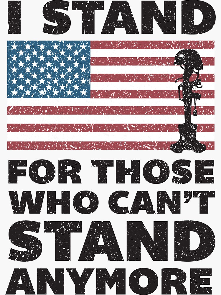 Can't Stand It Any Longer "I stand for those who can't stand anymore" Sticker for Sale by