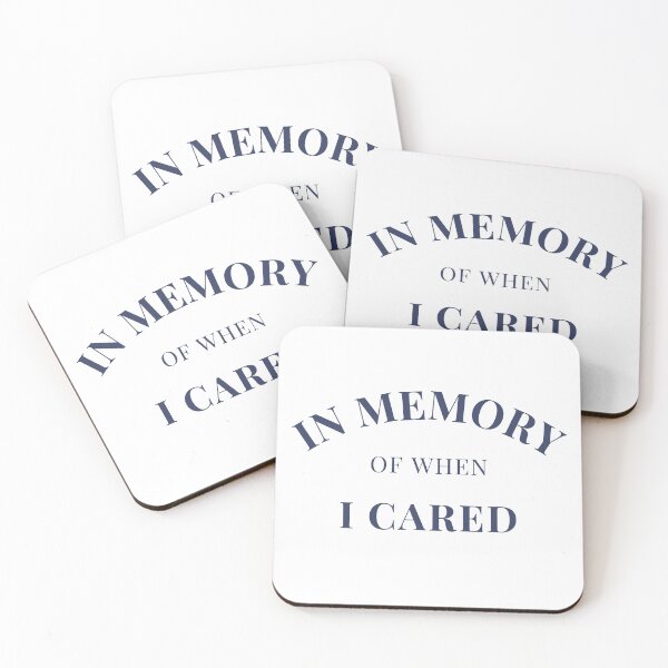 Item preview, In Memory Of When Of I Cared. Funny Attitude Quote. Navy Blue designed and sold by That Cheeky Tee.