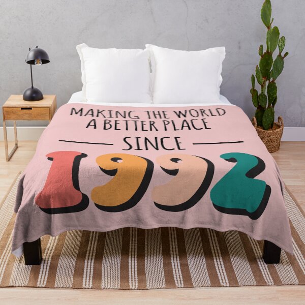 Item preview, Making The World A Better Place Since 1992 Birthyear Typography designed and sold by bolimj.