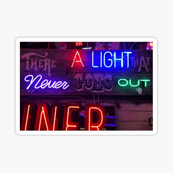 there is a light that never goes that｜TikTok Search