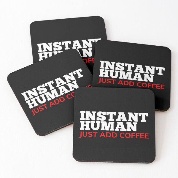 Item preview, Instant Human Just Add Coffee. Funny Coffee Lover Gift. White and Red designed and sold by That Cheeky Tee.