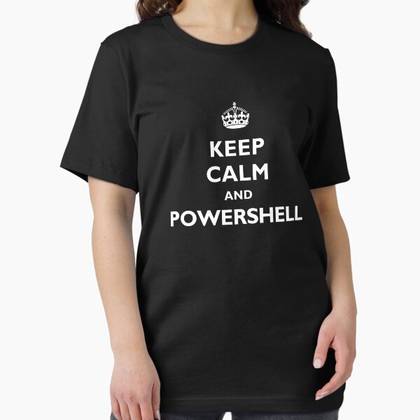 Item preview, Keep Calm And PowerShell - White Text designed and sold by myclubtees.