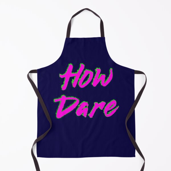 Item preview, How Dare designed and sold by Rheteriq.