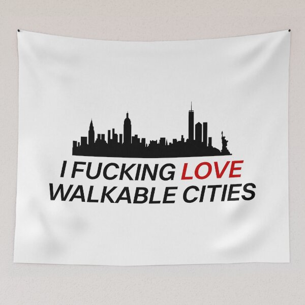Item preview, I Fucking Love Walkable Cities - Urban Planning designed and sold by Picket Club.