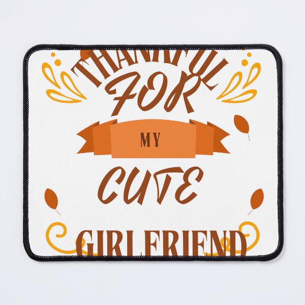 Item preview, One thankful Girlfriend; cool design for thanksgiving as gift for the family, designed and sold by JM INSPIRES.