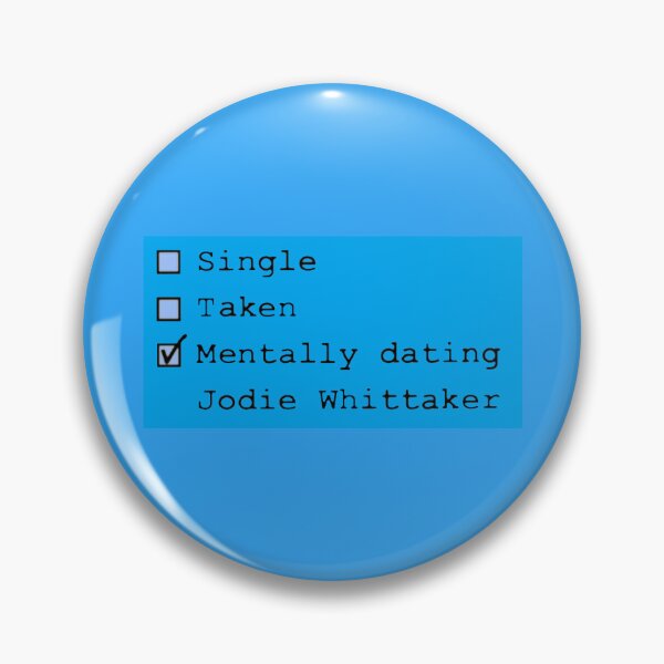 Item preview, Mentally Dating Jodie Whittaker designed and sold by Spectrum Perspectives.