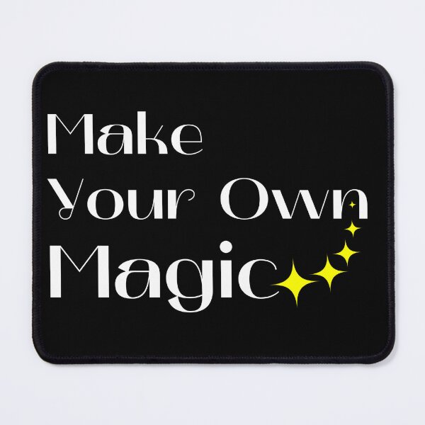 Item preview, Make Your Own Magic. Create Your Own Destiny. White and Yellow designed and sold by That Cheeky Tee.