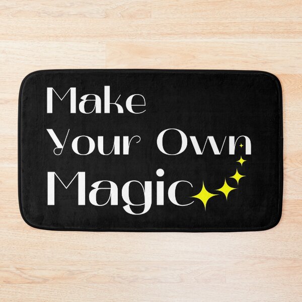 Item preview, Make Your Own Magic. Create Your Own Destiny. White and Yellow designed and sold by That Cheeky Tee.