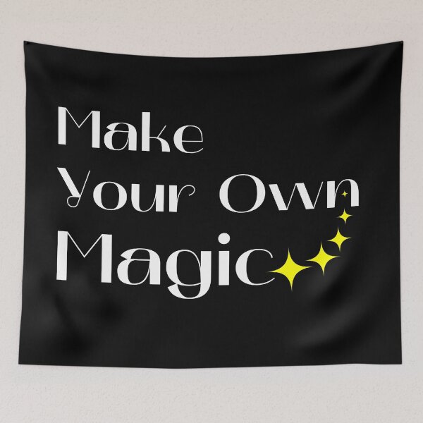 Item preview, Make Your Own Magic. Create Your Own Destiny. White and Yellow designed and sold by That Cheeky Tee.