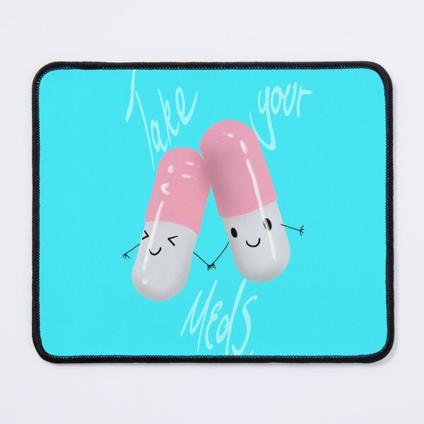 Item preview, Take your Meds. designed and sold by Teigzybee.