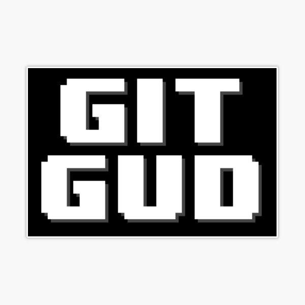 Git Gud Sticker  The Skelly Squad Store