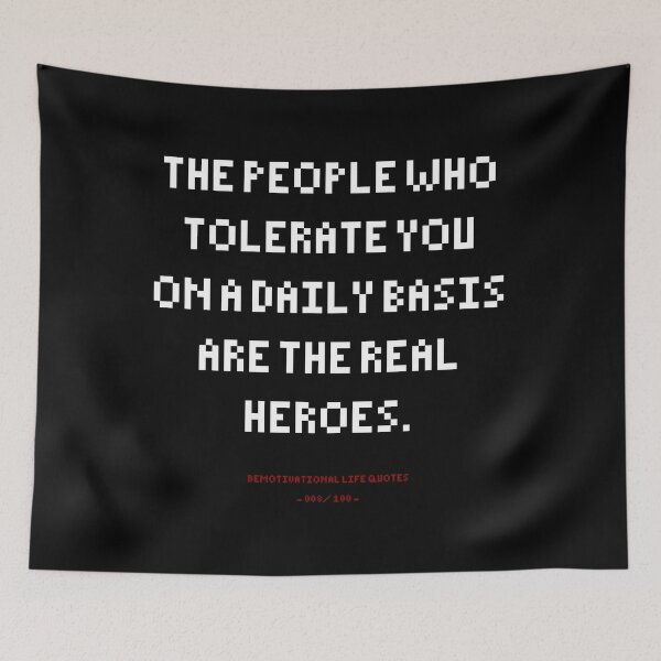 Item preview, DLQ The People Who Tolerate You On A Daily Basis Are The Real Heroes designed and sold by PapaBujuGaming.