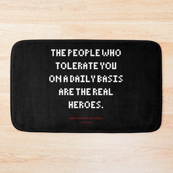 Item preview, DLQ The People Who Tolerate You On A Daily Basis Are The Real Heroes designed and sold by PapaBujuGaming.
