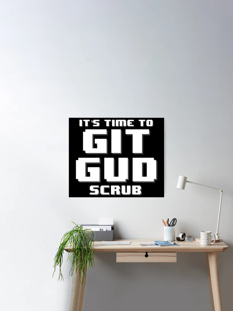 It's Time to Git Gud Scrub Clock for Sale by AMagicalJourney