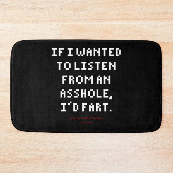 Item preview, DLQ If I Wanted To Listen From An Asshole, I'd Fart designed and sold by PapaBujuGaming.