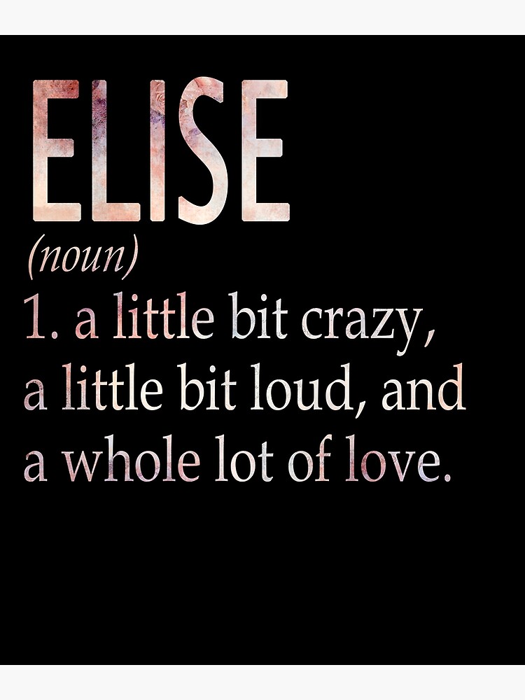 elise-girl-name-definition-poster-for-sale-by-brookhbung-redbubble