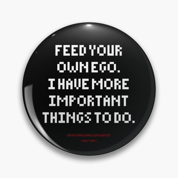 Item preview, DLQ Feed Your Own Ego designed and sold by PapaBujuGaming.