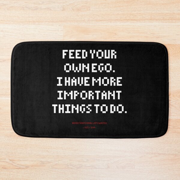 Item preview, DLQ Feed Your Own Ego designed and sold by PapaBujuGaming.