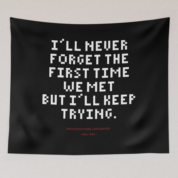 Item preview, DLQ I'll Never Forget You, But I'll Keep Trying designed and sold by PapaBujuGaming.