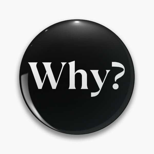 Item preview, Why? designed and sold by Vast-Designs.