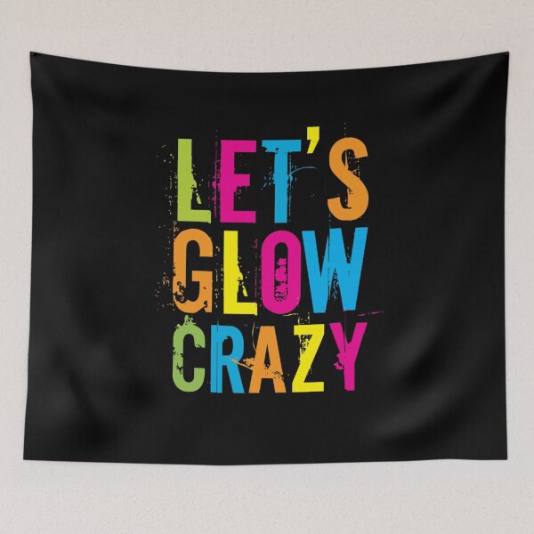 Item preview, Meme Retro Lets Glow Crazy Colorful designed and sold by PatrickWeidle.