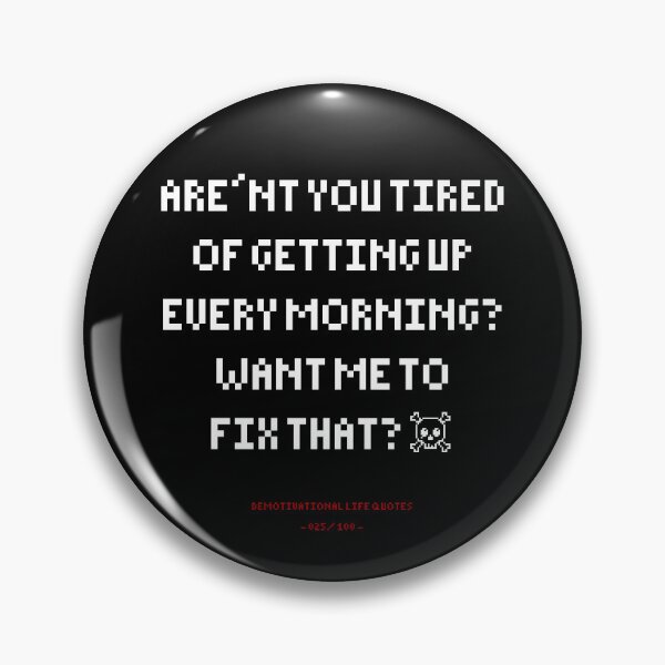 Item preview, DLQ Tired Of Getting Up Every Morning? designed and sold by PapaBujuGaming.