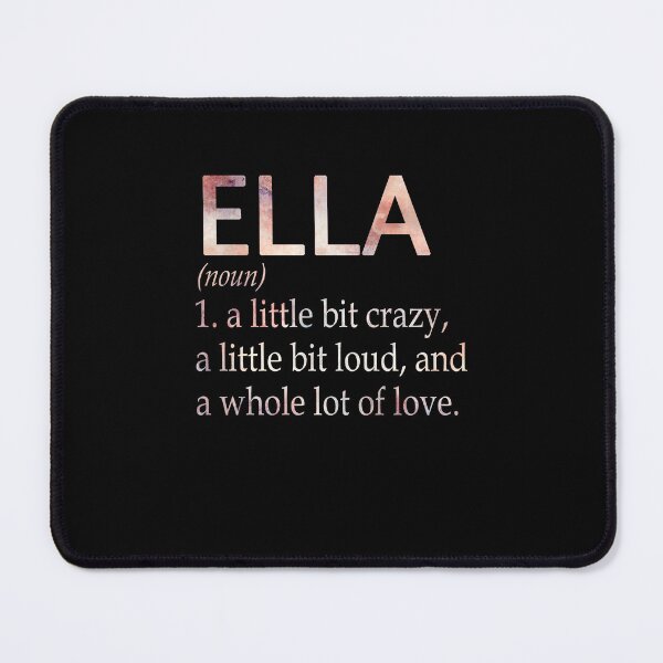 Item preview, Ella Girl Name Definition designed and sold by BrookHBung.