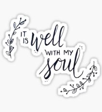it is well with my soul Sticker