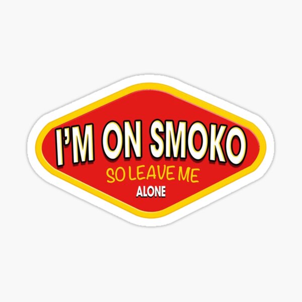 I'm on Smoko Sticker