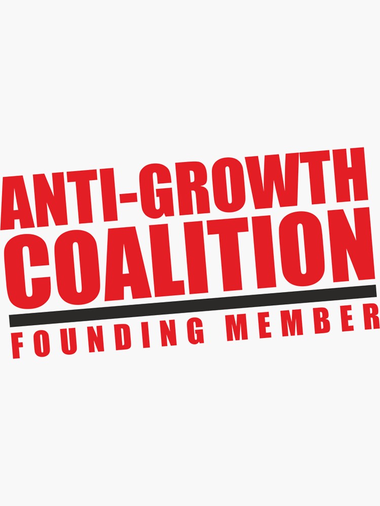 "AntiGrowth Coalition (1)" Sticker for Sale by DarryWaitese Redbubble