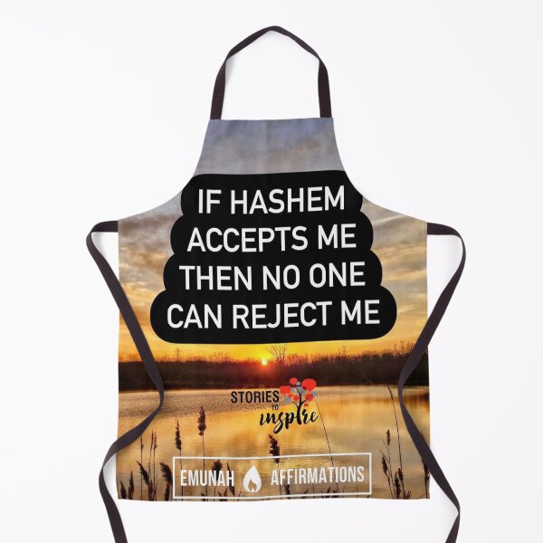 Item preview, If Hashem accepts me then no one can reject me. Religious quote designed and sold by Stories To Inspire - Motivational Jewish Quotes.