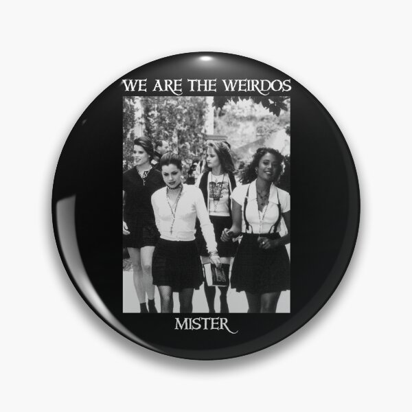 Item preview, The Craft We Are The Weirdos Mister designed and sold by JacksonEvans.