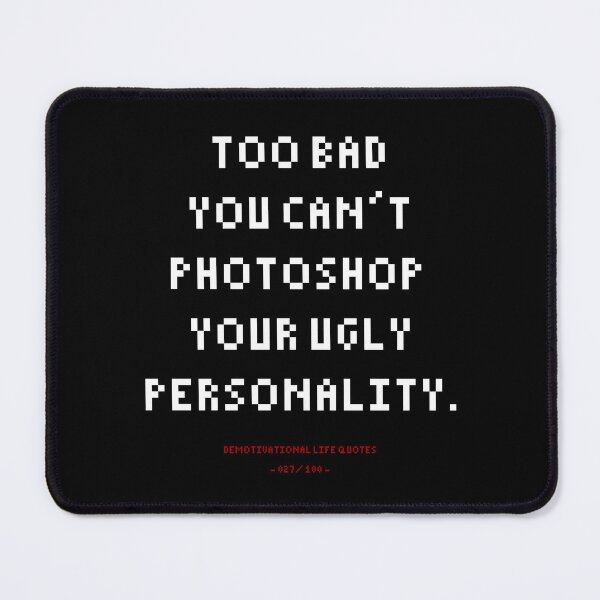 Item preview, DLQ You Can't Photoshop Ugly Personality designed and sold by PapaBujuGaming.