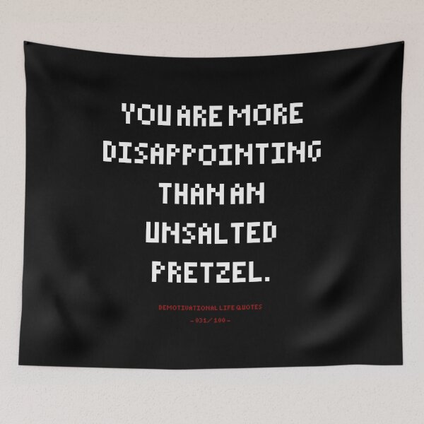 Item preview, DLQ More Disappointing Than An Unsalted Pretzel designed and sold by PapaBujuGaming.