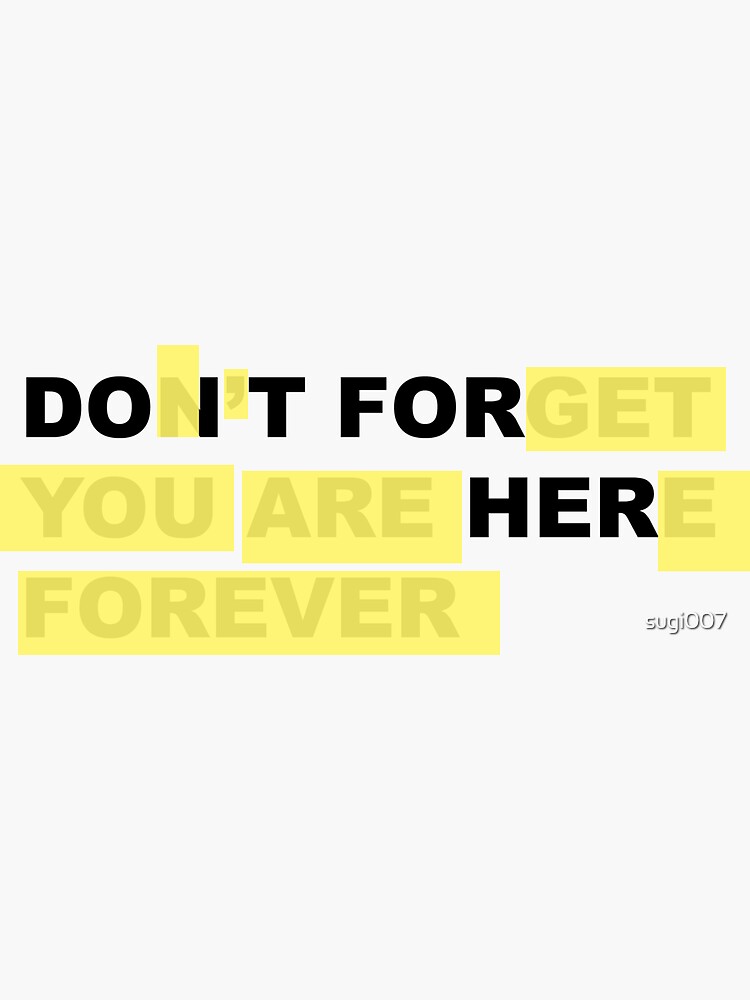 Do It For Her - Don't Forget You Are Here Forever by sugi007