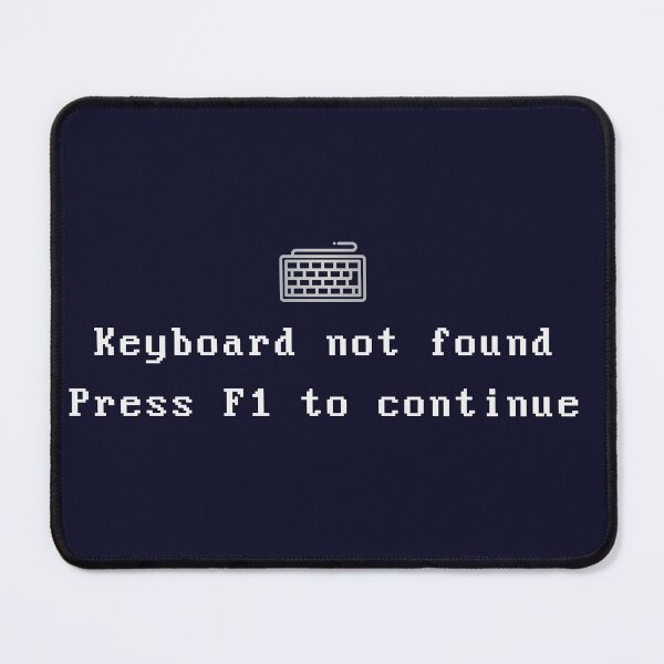 Item preview, Keyboard not Found - Press F1 to Continue designed and sold by LiveDesigner.