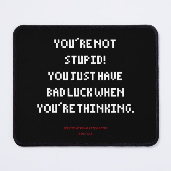 Item preview, DLQ You're Not Stupid designed and sold by PapaBujuGaming.