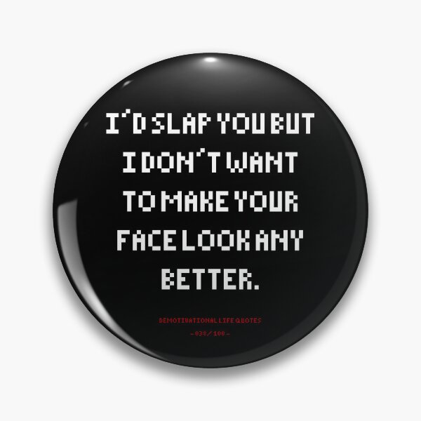 Item preview, DLQ I'd Slap You But Naahh designed and sold by PapaBujuGaming.