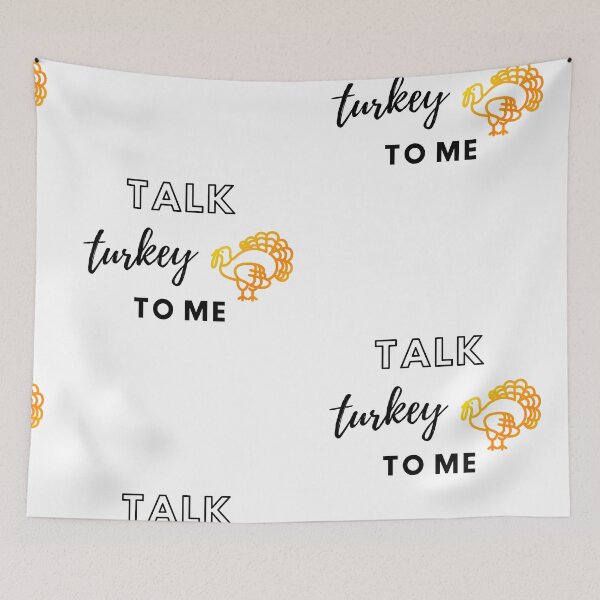 Item preview, Talk turkey to me designed and sold by RandiMullins.