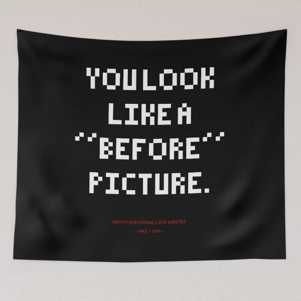 Item preview, DLQ You Look Like A "Before" Picture designed and sold by PapaBujuGaming.