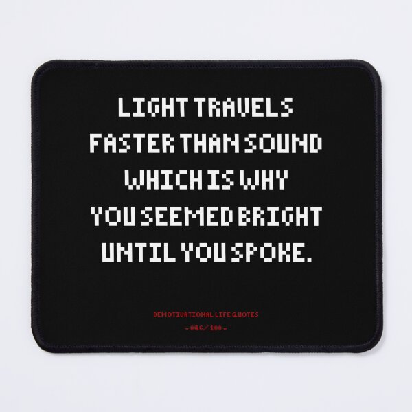 Item preview, DLQ You Seemed Bright Until You Spoke designed and sold by PapaBujuGaming.
