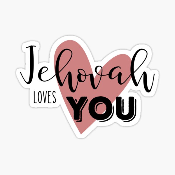 Item preview, Jehovah loves you designed and sold by JJB-Designs.