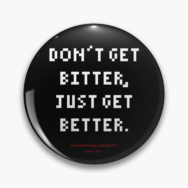 Item preview, DLQ Don't Get Bitter, Get Better designed and sold by PapaBujuGaming.