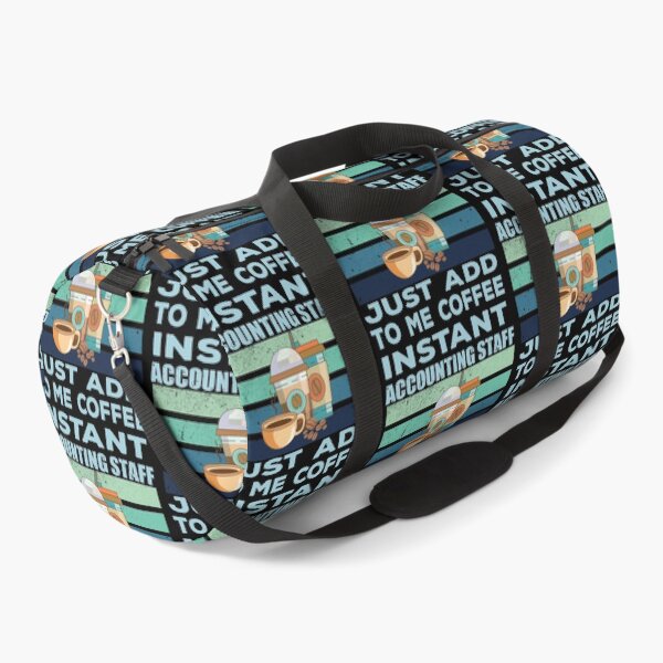 Item preview, Instant accounting staff just add to me coffee, accounting department Job title, funny joke, quote, funny job title profession, coffee and job title designed and sold by SGS-.