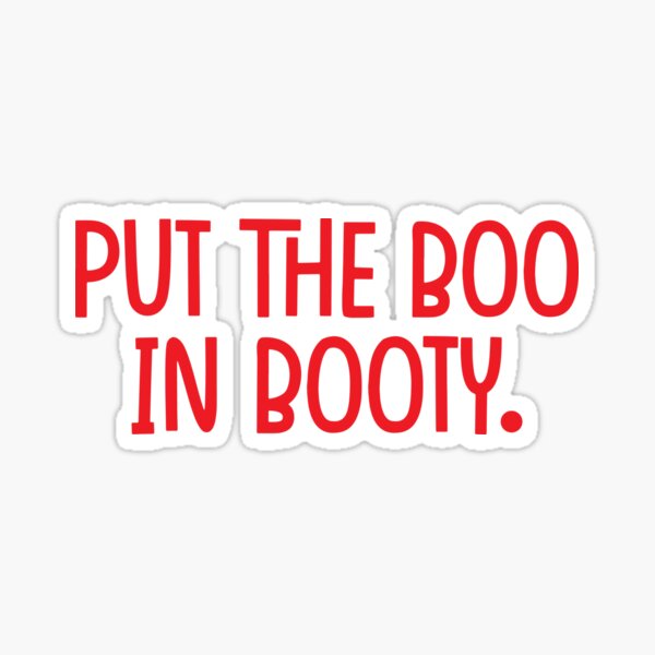 Item preview, put the boo in booty, Halloween Sticker, Typography, Sticker, Hoodie, T-Shirt, text only design designed and sold by ShaykhUmer.