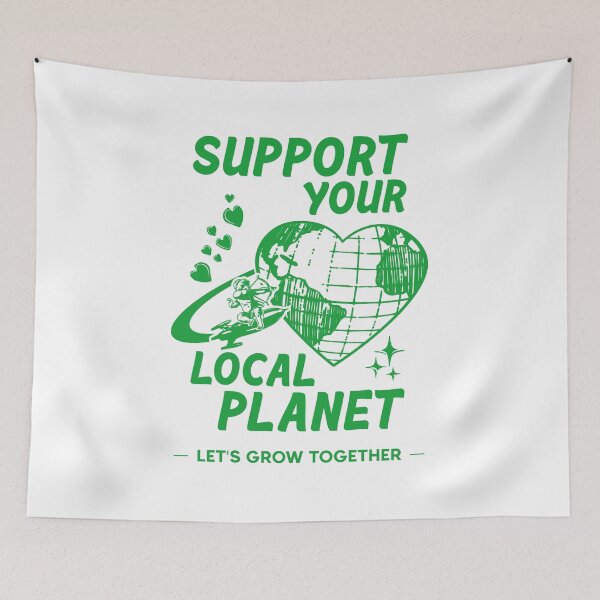 Item preview, Support Your Local Planet, Aesthetic Tumblr Girl Gift, Environmental, Kinder Planet, VSCO Girl, Eco-Friendly designed and sold by NobodysHero.