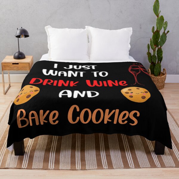 Item preview, I Just Want to Drink Wine and Bake Cookies, Thanksgiving, Christmas designed and sold by designsdetour.
