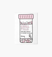 take a chill pill Art Board